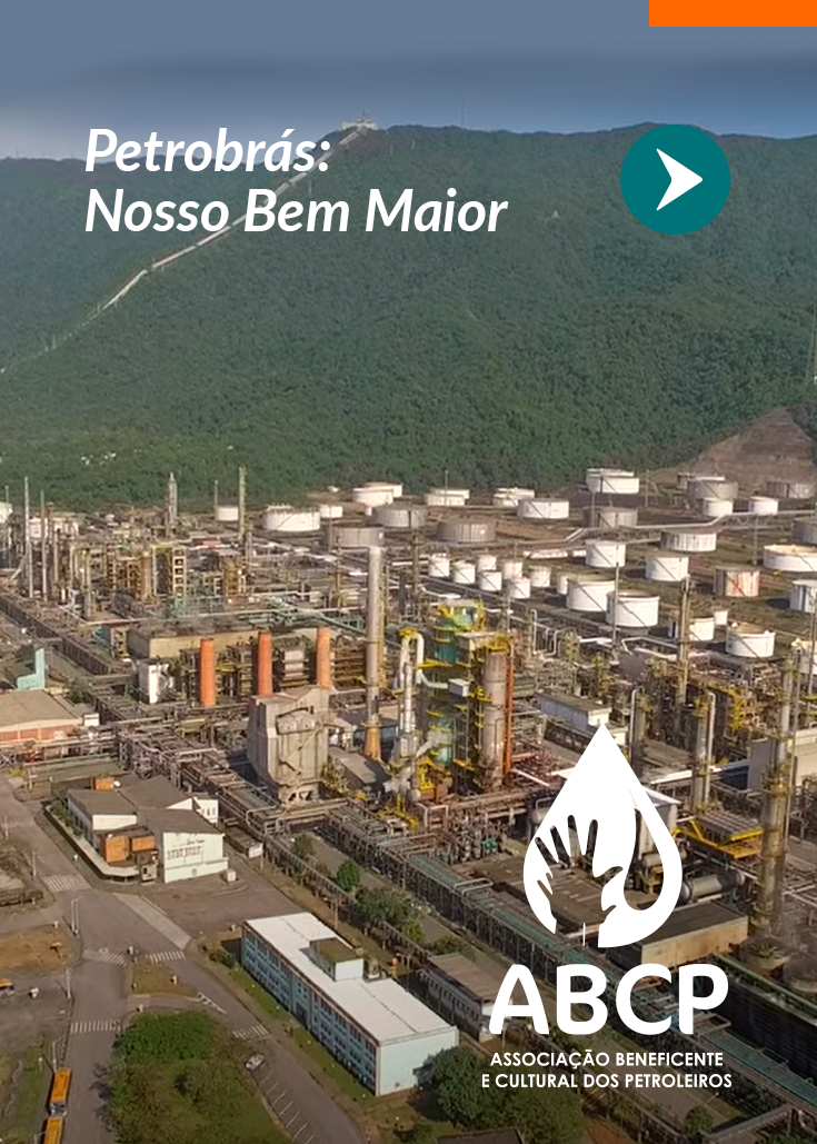 Petrobrás: Nosso Bem Maior!